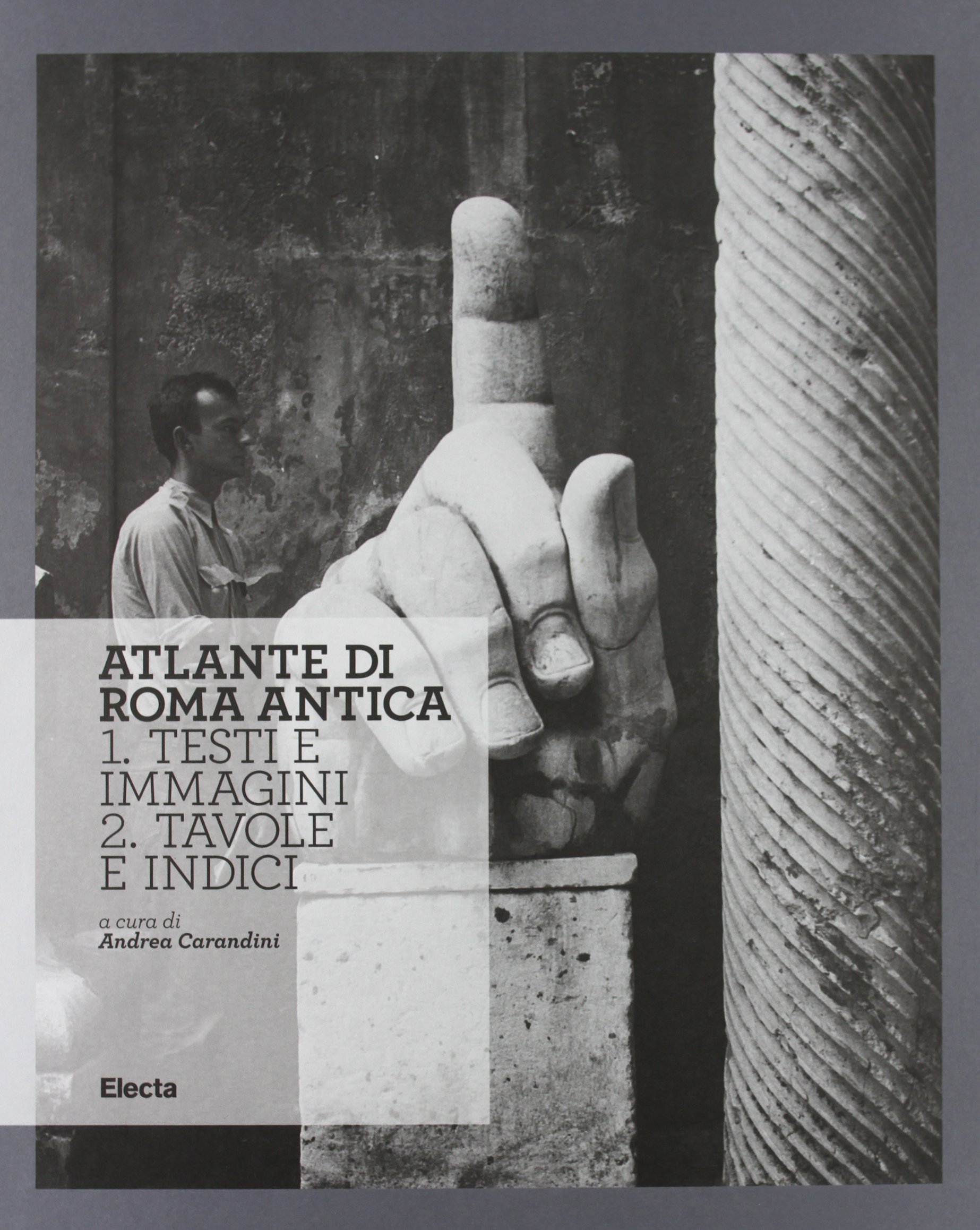 Atlante di Roma Antica di Andrea Carandini